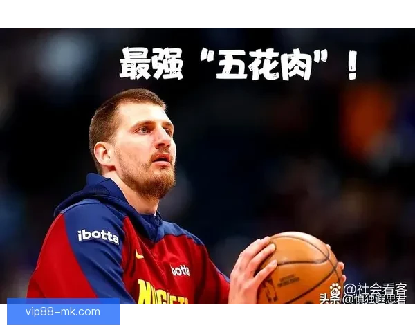 约基奇17分41秒完成三双刷新纪录位列NBA历史第五快