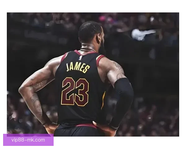 紫金王朝或将落幕詹姆斯本赛季后或告别湖人退役概率显著上升